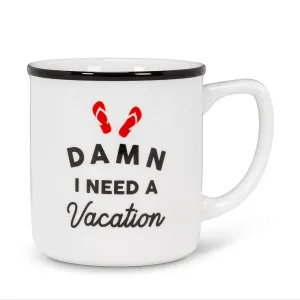 Abbott Stoneware Mug 14oz Damn I Need a Vacation (Ó)